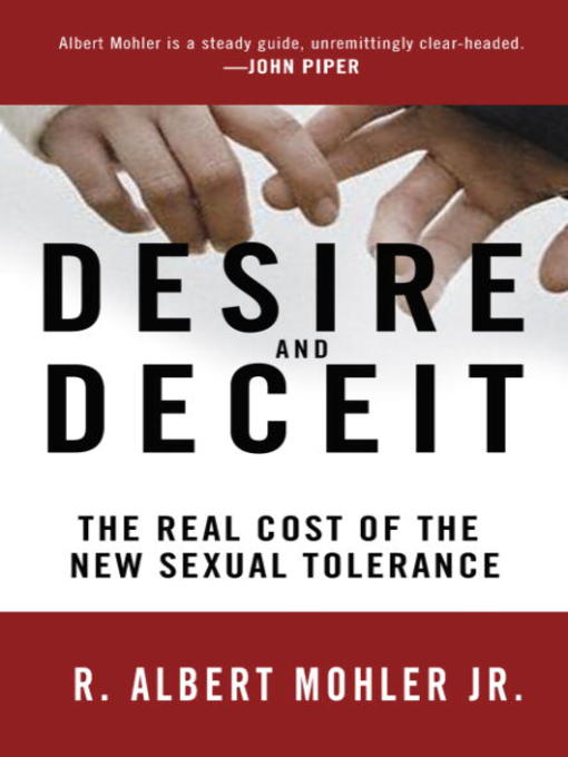 Title details for Desire and Deceit by Dr. R. Albert Mohler - Available